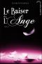 [Baiser de l'ange 02] • Soupcons